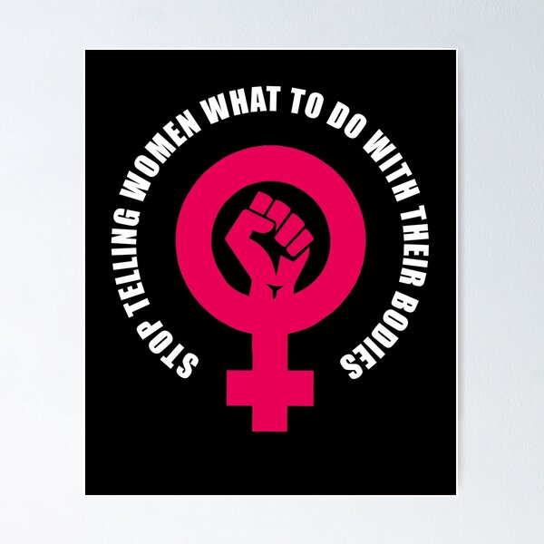 Item preview, Pro Choice Feminist Political Quote Protest Fist Gender designed and sold by sillyquestions.