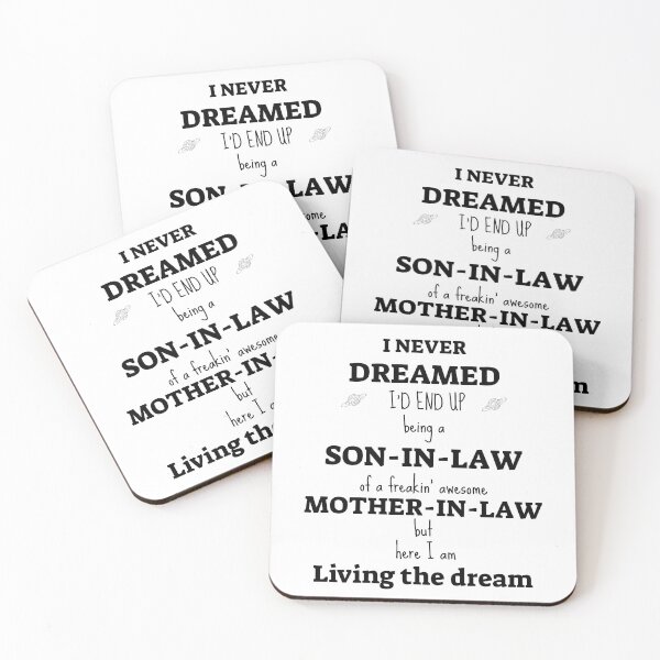 Item preview, I Never Dreamed I'd end up being A Son-in -Law Of A freakin' Awesome Mother-In-Law but here i am living the dream  designed and sold by 4DN4NE.