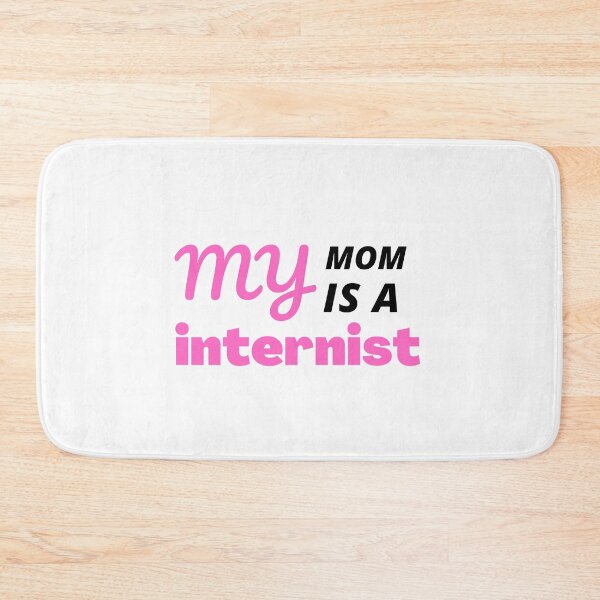 Item preview, My mom is an Internist | funny family gift idea  designed and sold by chi vana.