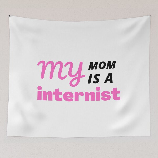 Item preview, My mom is an Internist | funny family gift idea  designed and sold by chi vana.