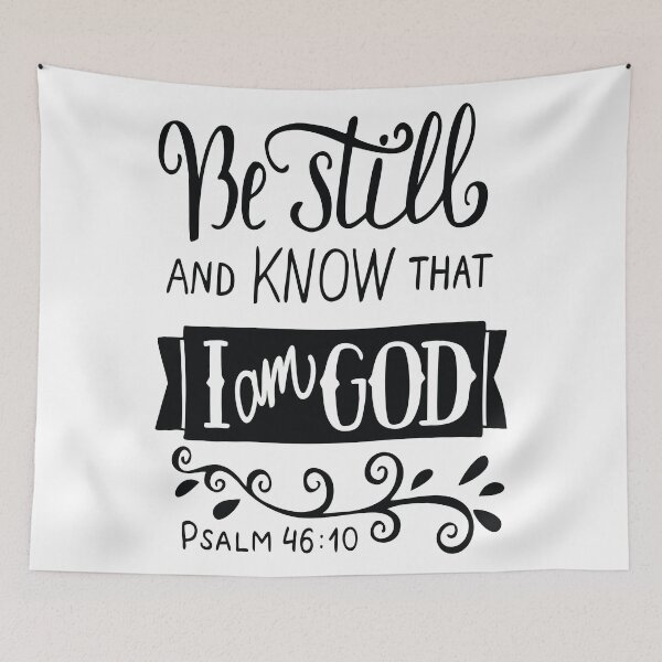 Item preview, Be Still And Know That I Am God Pslam 46:10 Quote The Bible Inspirational designed and sold by ProjectX23.