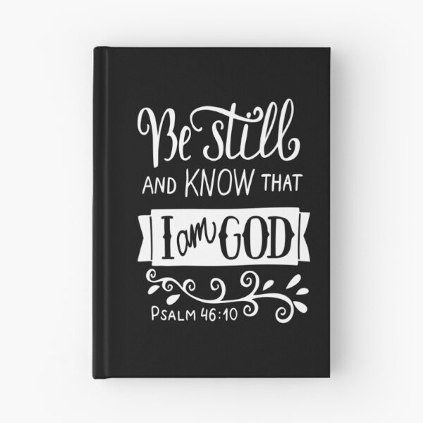Item preview, Be Still And Know That I Am God Pslam 46:10 Quote The Bible Inspirational designed and sold by ProjectX23.
