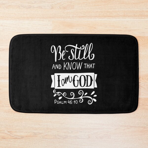 Item preview, Be Still And Know That I Am God Pslam 46:10 Quote The Bible Inspirational designed and sold by ProjectX23.