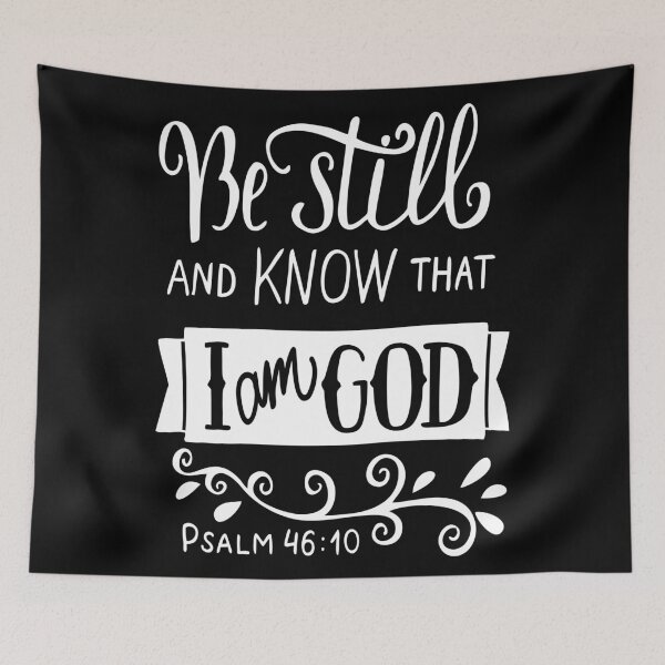 Item preview, Be Still And Know That I Am God Pslam 46:10 Quote The Bible Inspirational designed and sold by ProjectX23.