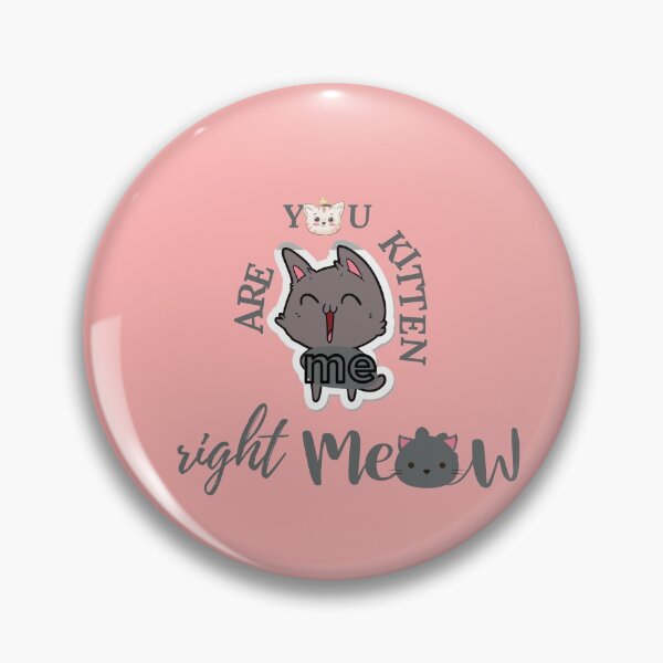 Item preview, ARE YOU KITTEN ME? designed and sold by Damask 123.