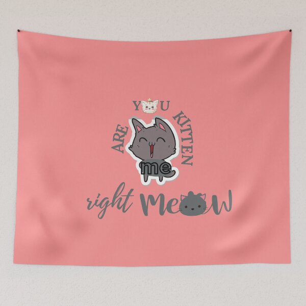 Item preview, ARE YOU KITTEN ME? designed and sold by Damask 123.