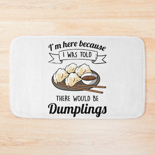 Item preview, I'm here for the dumplings designed and sold by ElBeDesigns.