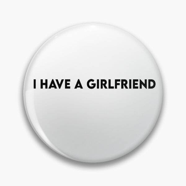 Item preview, i have a girlfriend designed and sold by Heddar Badreddine.