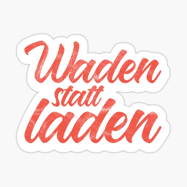 Waden statt Laden Fahrrad E-Bike Spruch Shirt Sticker