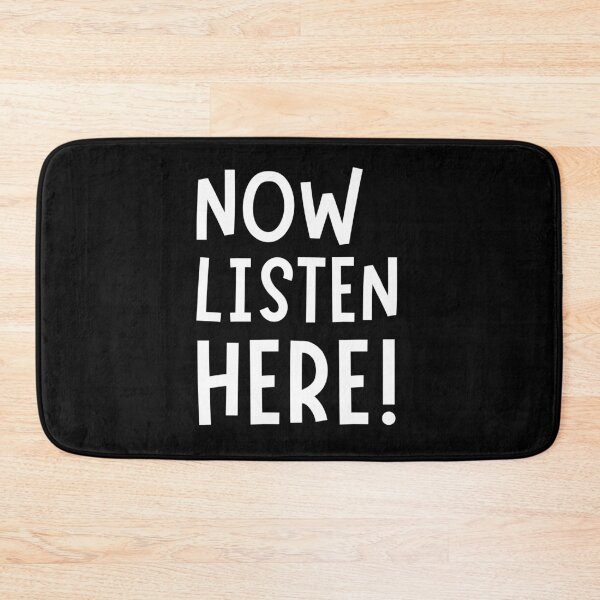 Item preview, Now Listen Here! designed and sold by Legit Hooligan.