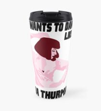 Tanz wie Uma Thurman Thermobecher