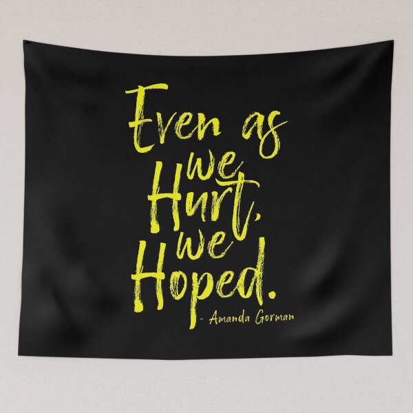 Item preview, Even as we hurt, We Hoped by Amanda Gorman designed and sold by ecdato.