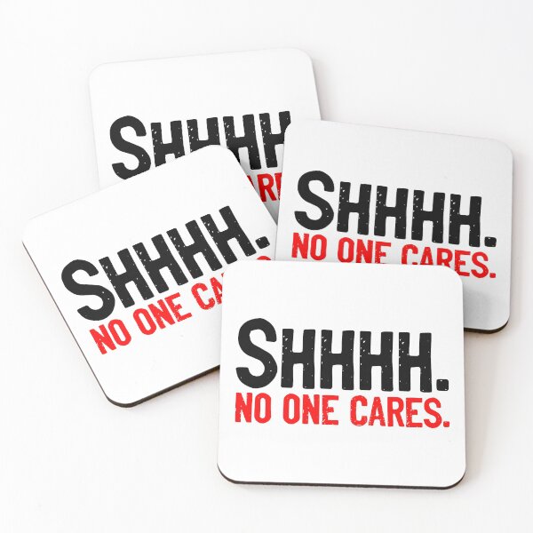 Item preview, SHHHH No One Cares designed and sold by Sour Soul.