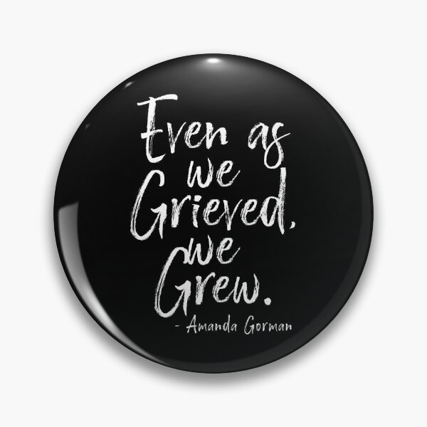 Item preview, Even as we grieved, we grew by Amanda Gorman Poet Laurate  designed and sold by ecdato.