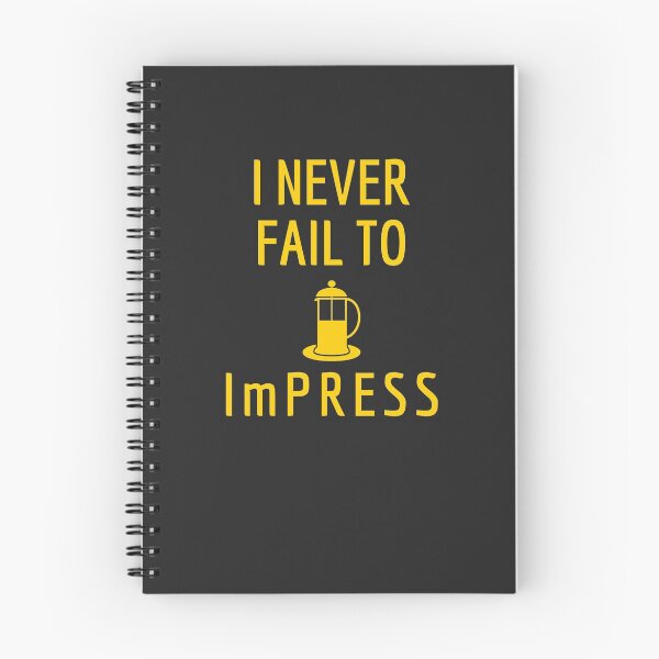 Item preview, I Never Fail To ImPress - Funny French Press Cafe Barista Gift designed and sold by EricJP.