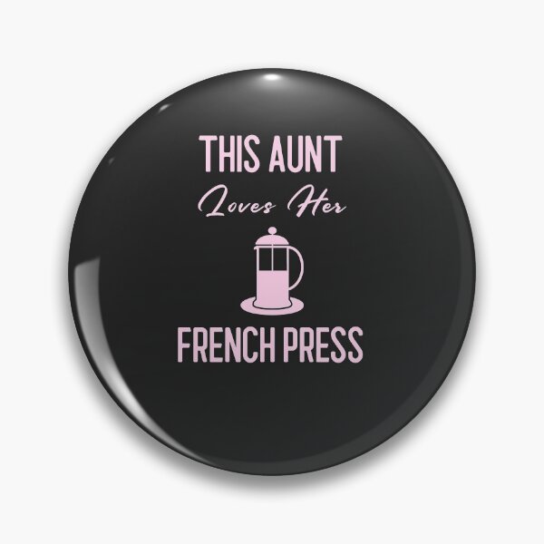 Item preview, This Aunt Loves Her French Press - Funny Cafe Barista Gift designed and sold by EricJP.
