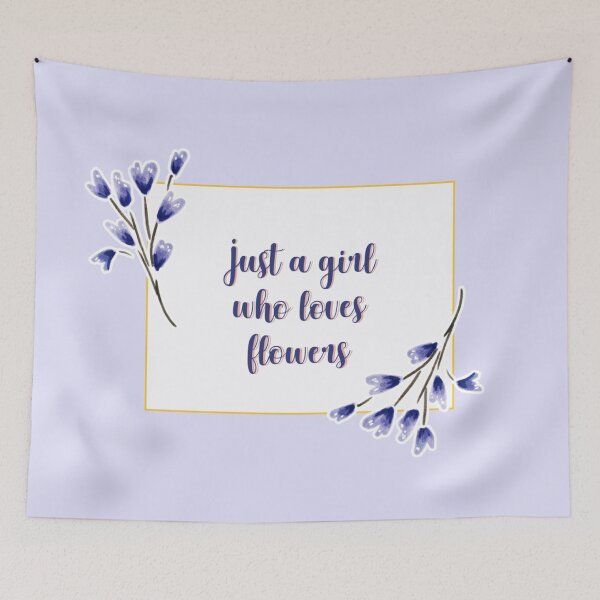 Item preview, Just a girl who loves flowers flower quote 3, Lovely Beautiful Blue Colored Pattern designed and sold by DoodlesFlowers.