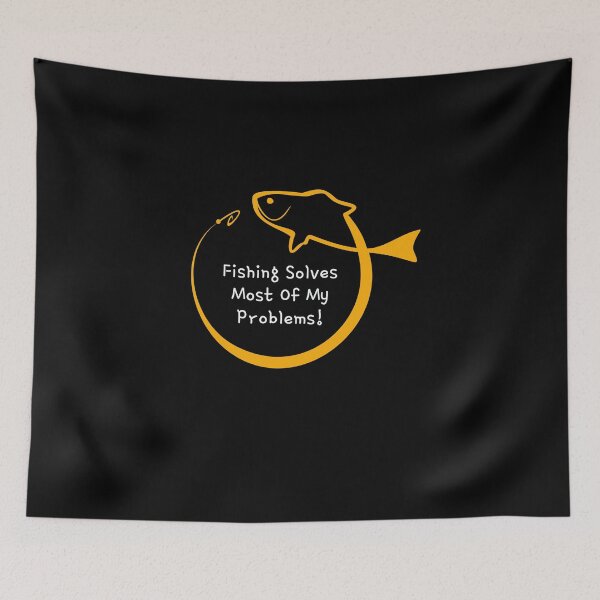 Item preview, Funny and cute Fishing solves most of My Problems Design designed and sold by mzakarya.