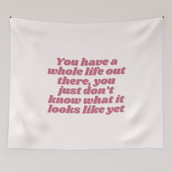 Item preview, You have a whole life out there, you just don’t know what it looks like yet designed and sold by micraelle.