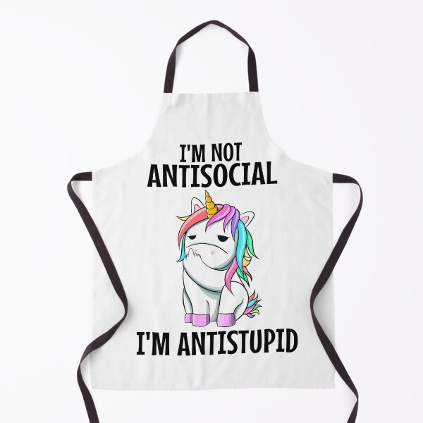Item preview, AntiStupid Unicorn , I'M NOT ANTISOCIAL ,I'M ANTISTUPID designed and sold by Barbaroot.