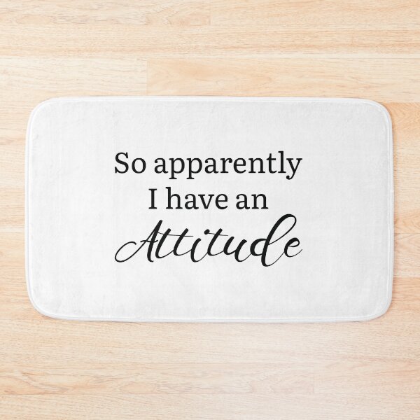 Item preview, Apparently I Have An Attitude designed and sold by cherrific.