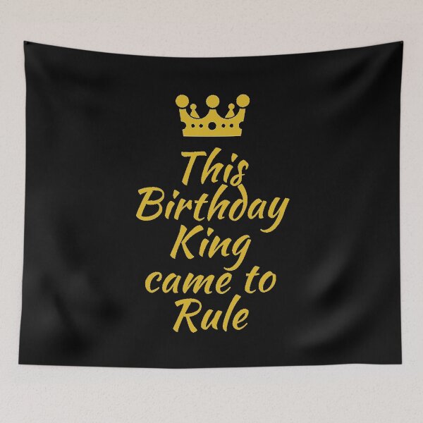 Item preview, This Birthday King came to Rule designed and sold by IslandDrip.