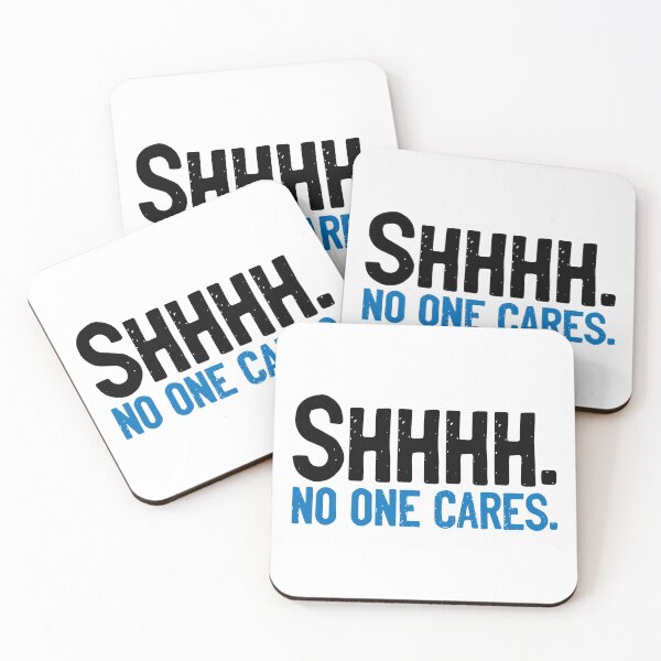 Item preview, SHH No One Cares Joke designed and sold by Sour Soul.