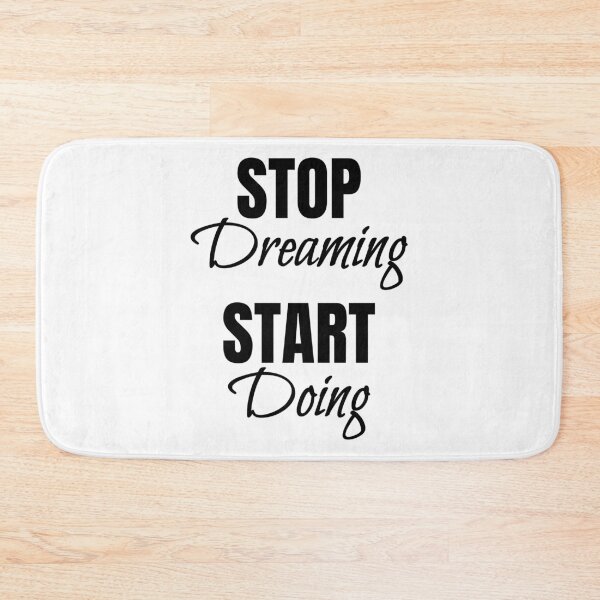 Item preview, Stop dreaming Start doing, Attitude, Get up and do, Gift dreamer, Inspire quote designed and sold by cyhdesign.