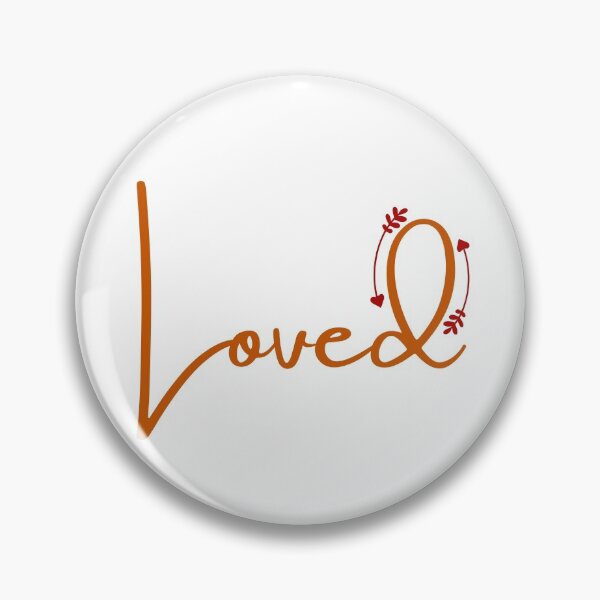 Item preview, Loved Positive Affirmation designed and sold by ArtIsSixthSense.