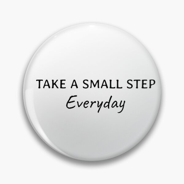 Item preview, Take a small step everyday, Motivational quote, Never give up, Persistence designed and sold by cyhdesign.