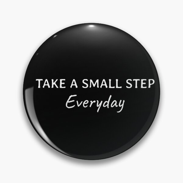 Item preview, Take a small step everyday, Motivational quote, Never give up, Persistence designed and sold by cyhdesign.