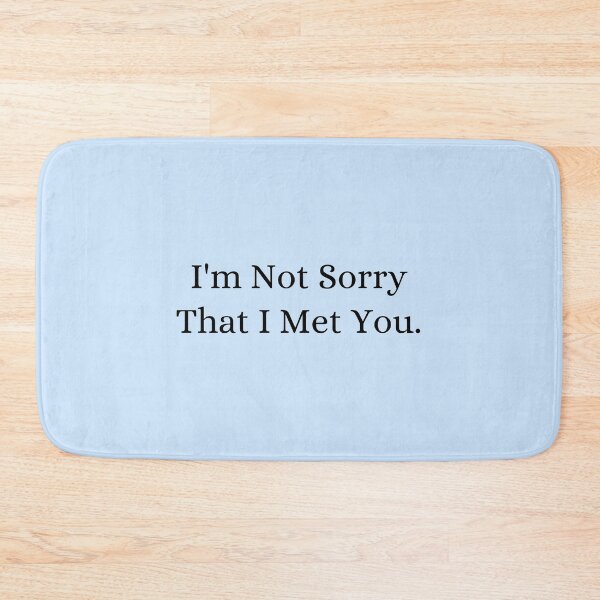 Item preview, Vampire Diaries Quotes, I'm not sorry that I met you designed and sold by Roostaman.