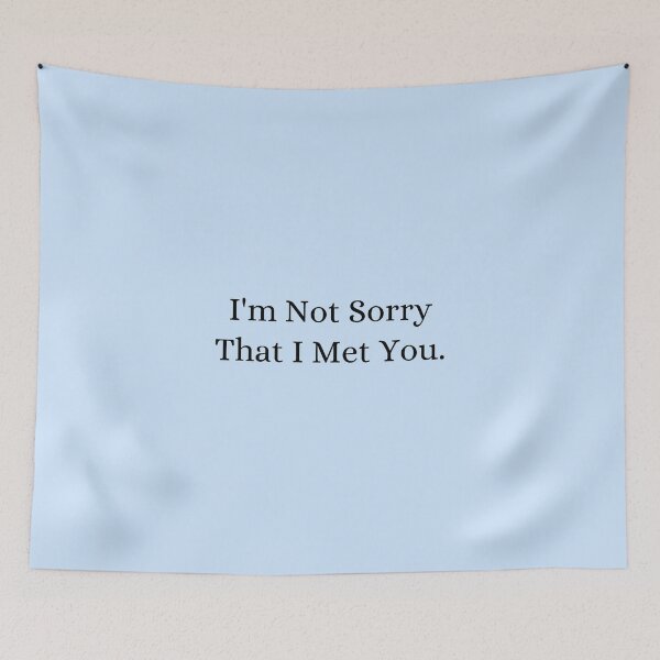 Item preview, Vampire Diaries Quotes, I'm not sorry that I met you designed and sold by Roostaman.