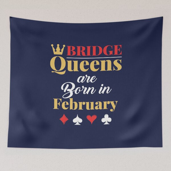 Item preview, Bridge Queens Are Born in February  designed and sold by jaygo.