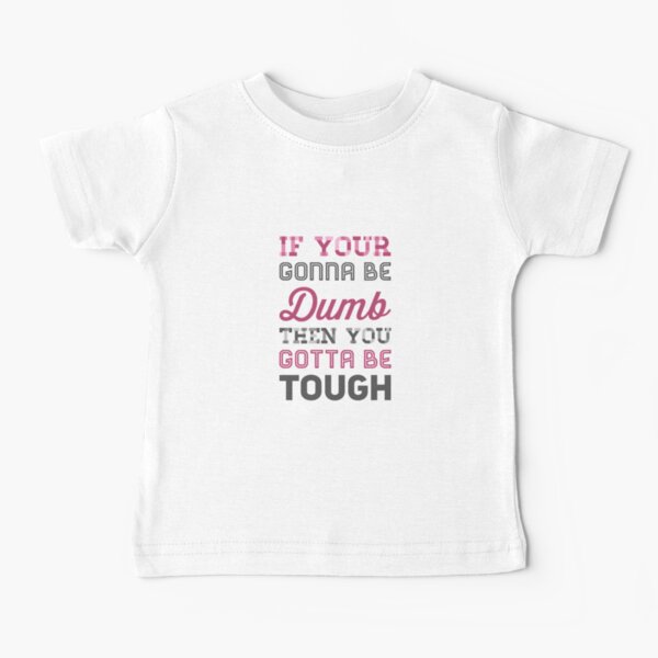 dumb but tough shirt