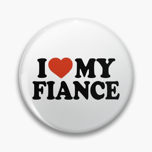 Item preview, I Love My Fiance designed and sold by Americandude.