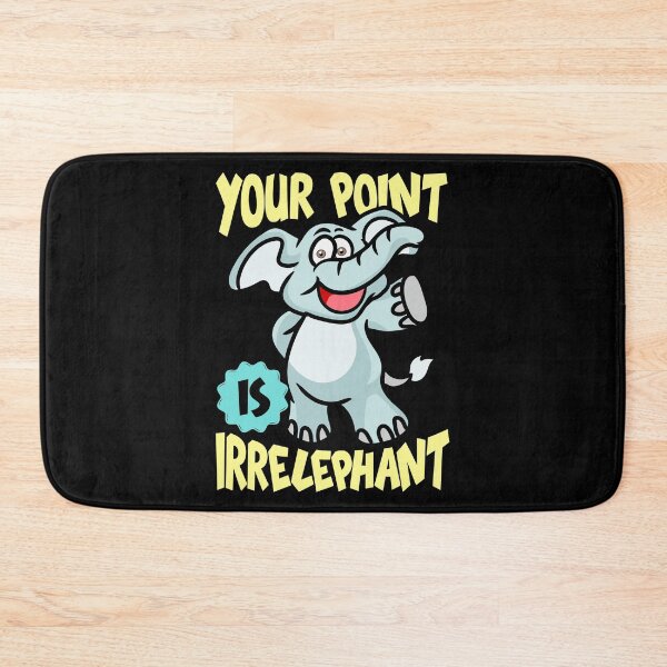 Item preview, Funny Your Point Is Irrelephant Baby Elephant Pun designed and sold by perfectpresents.