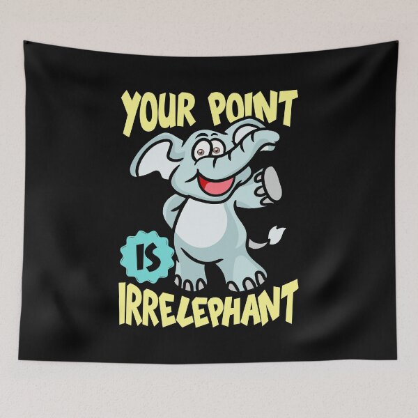 Item preview, Funny Your Point Is Irrelephant Baby Elephant Pun designed and sold by perfectpresents.