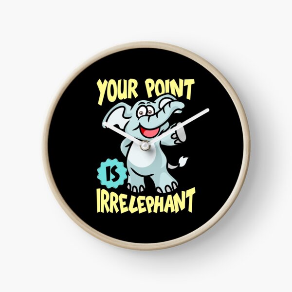 Item preview, Funny Your Point Is Irrelephant Baby Elephant Pun designed and sold by perfectpresents.