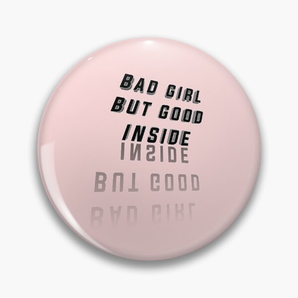 Item preview, *Bad girl but good inside* designed and sold by ITALY-Roselli-.