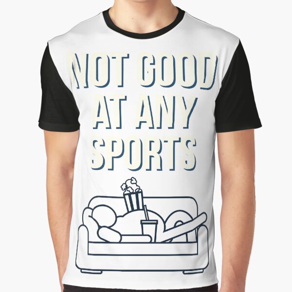 Artikel-Vorschau von Nicht gut in irgendeiner Sportart, designt und verkauft von FREEZY77ART.