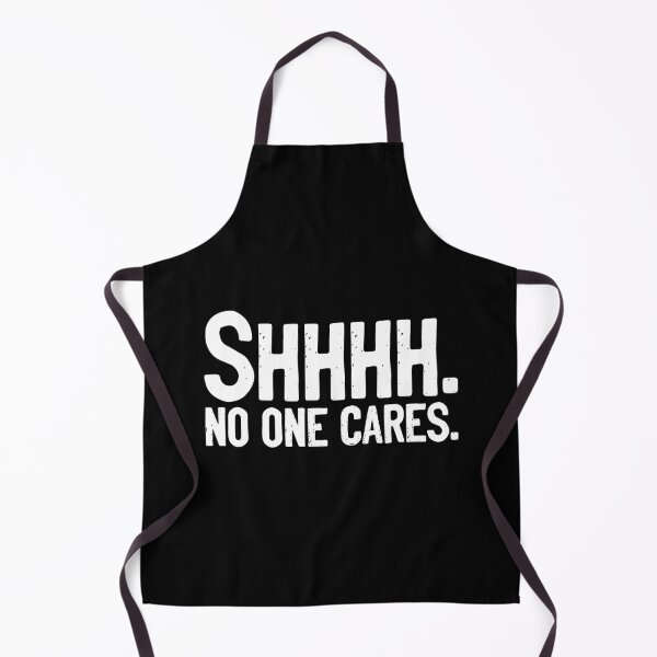 Item preview, SHHHH No One Cares Joke designed and sold by Sour Soul.