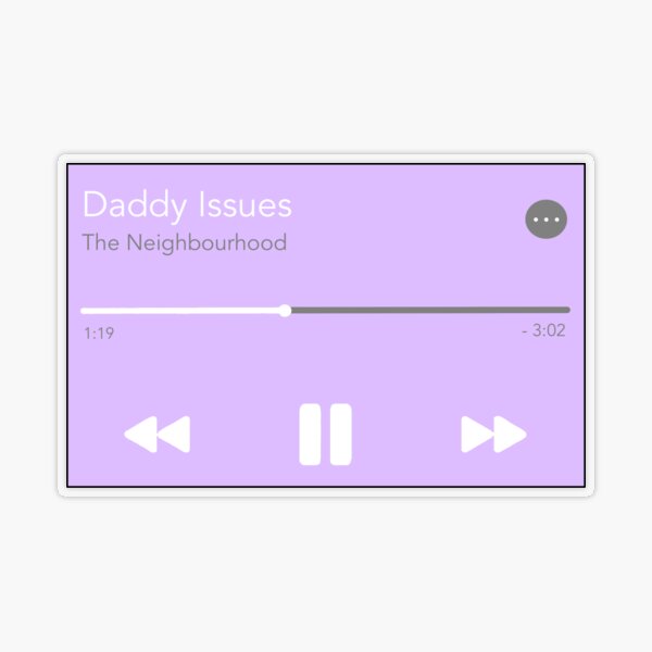 lyrics you might relate to on X: the neighbourhood / daddy issues   / X