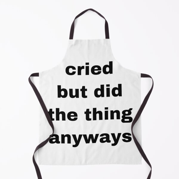 Item preview, Cried but did the thing anyways  designed and sold by Yeewen1234.