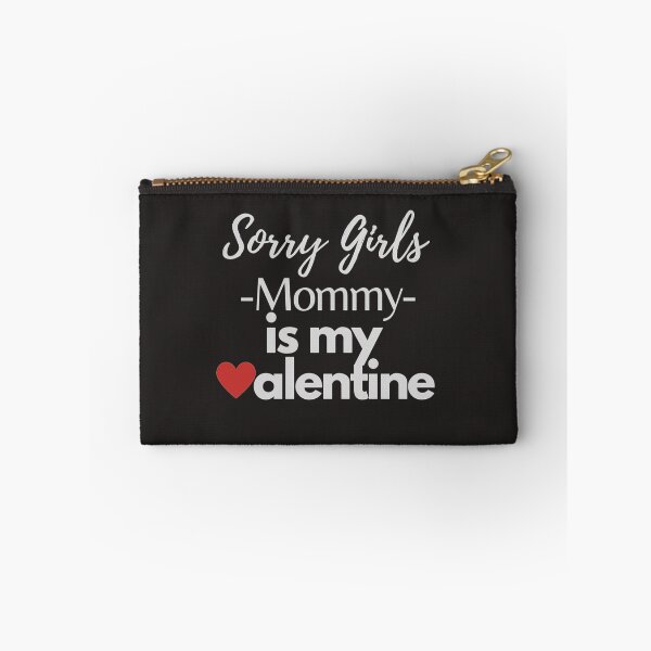 Item preview, Sorry girls mommy is my valentine designed and sold by G-Frex.