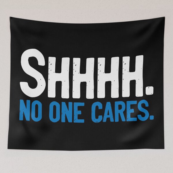 Item preview, SHH No One Cares Rude designed and sold by Sour Soul.