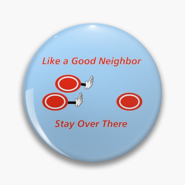 Item preview, Like a Good Neighbor designed and sold by aribluestein.