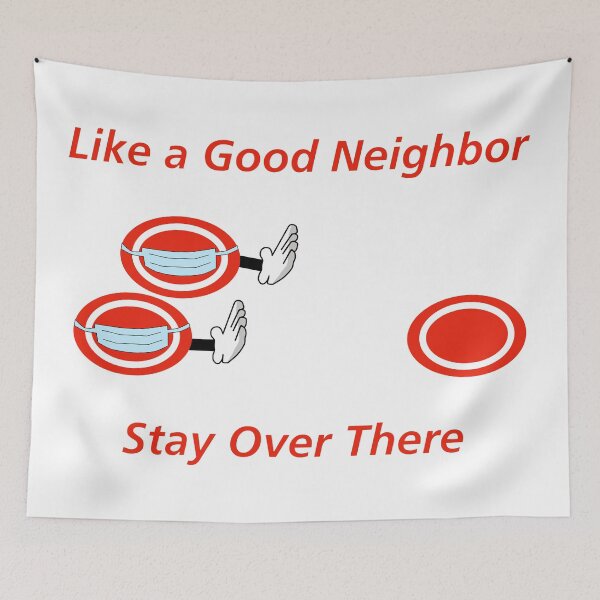 Item preview, Like a Good Neighbor (Masked) designed and sold by aribluestein.
