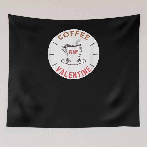 Item preview, Coffee Is My Valentine designed and sold by shirleyfinley.