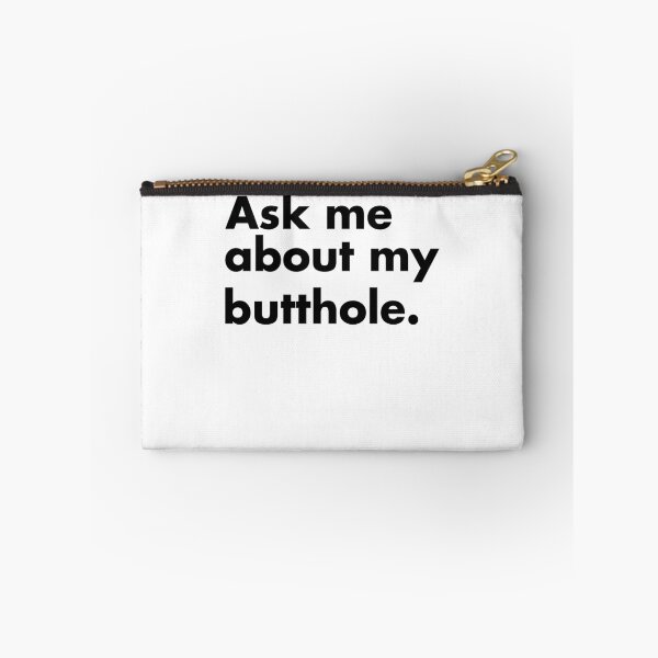 Item preview, Ask me about my butthole designed and sold by LimaChippewa.
